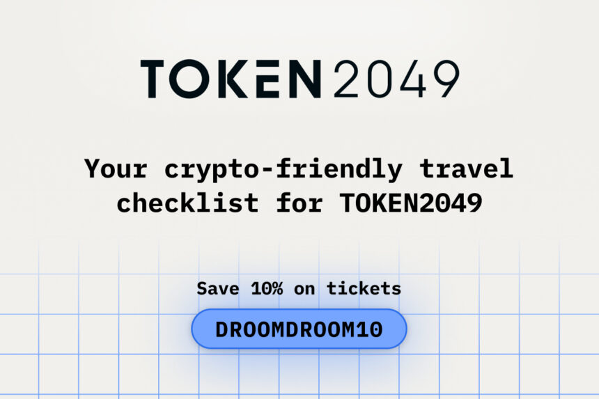 Your crypto-friendly travel checklist for TOKEN2049