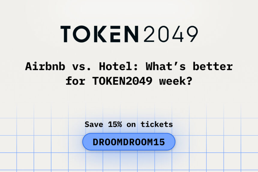 Airbnb vs Hotel: Whats Better for TOKEN2049 Week