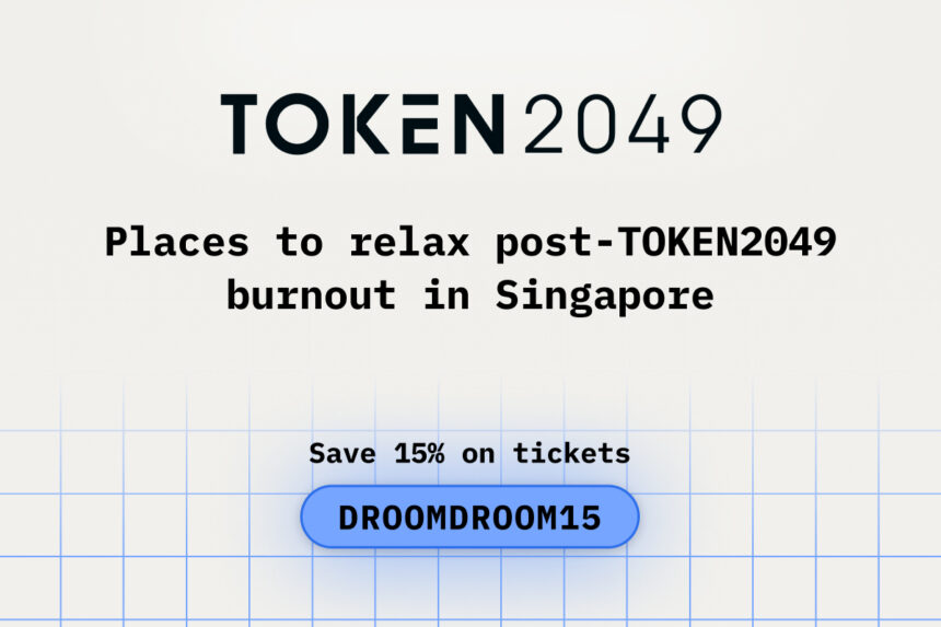 Places to Relax Post-TOKEN2049 Burnout in Singapore