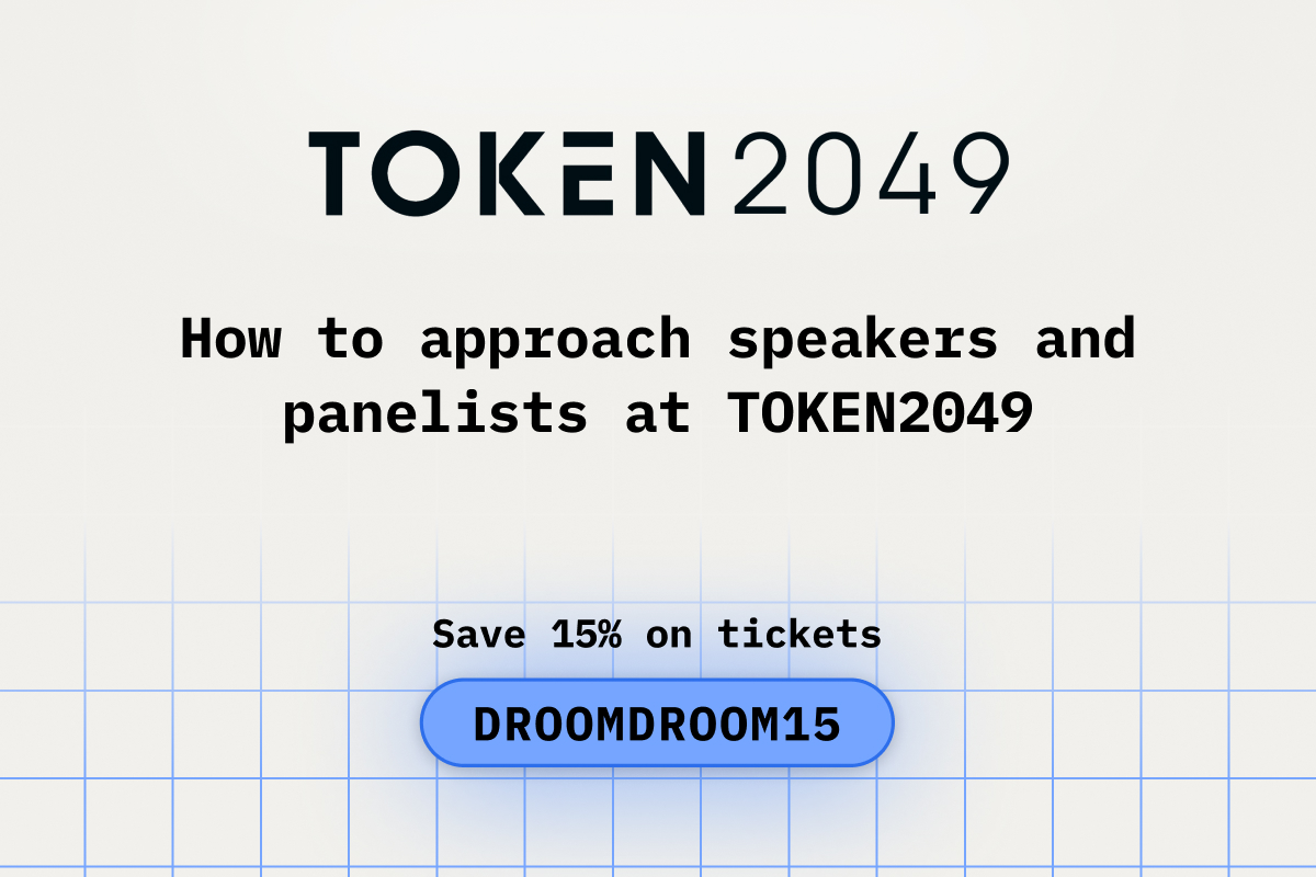 How to approach speakers and panelists at TOKEN2049
