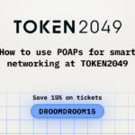 How to Use POAPs for Smart Networking at TOKEN2049