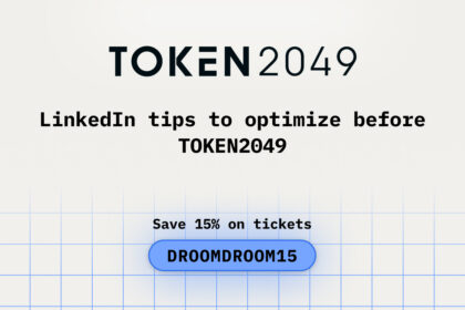 LinkedIn Tips to Optimize Before TOKEN2049