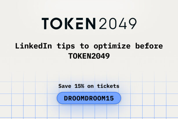 LinkedIn Tips to Optimize Before TOKEN2049