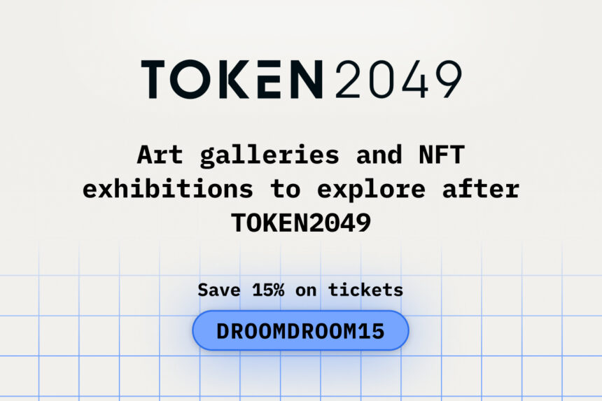 Art galleries and NFT exhibitions to explore after TOKEN2049