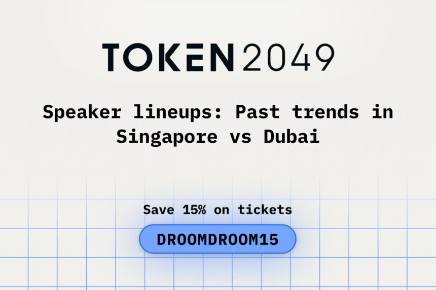 Speaker Lineups: Past Trends in Singapore vs Dubai while attending TOKEN2049