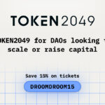 TOKEN2049 for DAOs Looking to Scale or Raise Capital