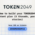 How to Build Your TOKEN2049 Content Plan (X Threads, Posts, Stories)