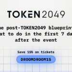 The post-TOKEN2049 blueprint: What to do in the first 7 days after the event