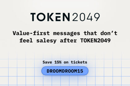 Value-first messages that don’t feel salesy after TOKEN2049